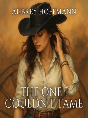 cover image of The One I Couldn't Tame